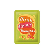 Plakat blaszany 15x20cm Think Happy Thoughts