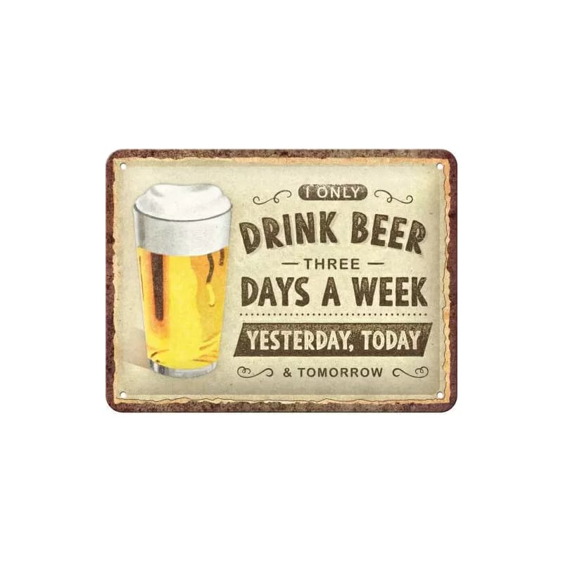 Plakat blaszany 15x20cm Drink Beer Three Days