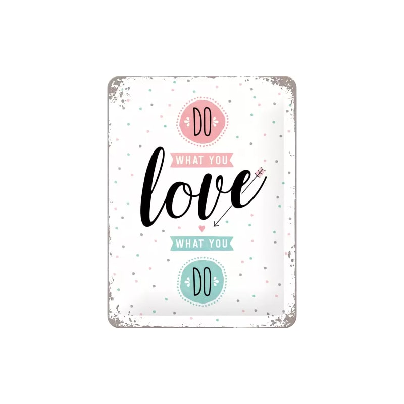 Plakat blaszany 15x20cm Do what you love