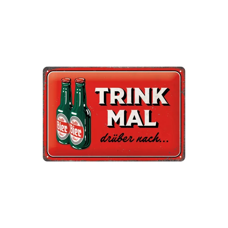 Plakat blaszany 20x30cm Trink mal druber nach
