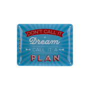 Plakat blaszany 15x20cm Don call it a dream
