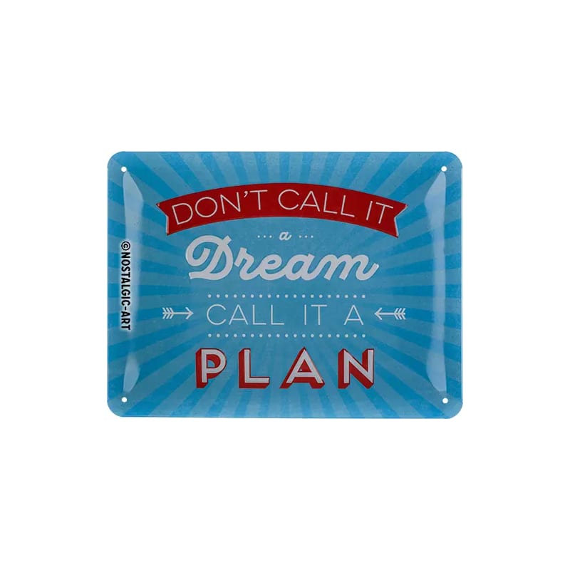 Plakat blaszany 15x20cm Don call it a dream